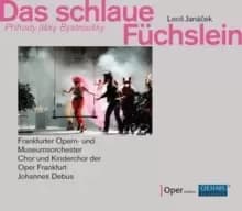 Leos Janacek: Das Schlaue Fuchslein