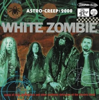 Astro Creep 2000 Songs of Love Destruction and Other Synthetic Delusions Of by White Zombie Vinyl Album