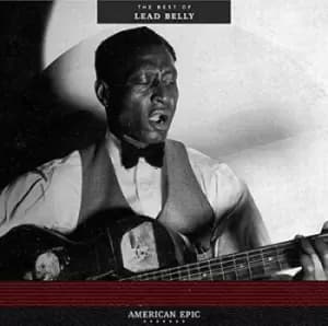 The Best of Lead Belly by Lead Belly Vinyl Album