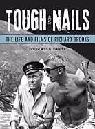 tough as nails the life and films of richard brooks