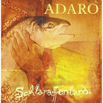 Adaro - Schlaraffenland CD
