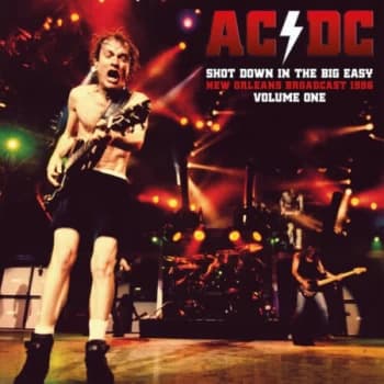 AC/DC - Shot Down In The Big Easy Vol.1 Limited Edition Clear Vinyl
