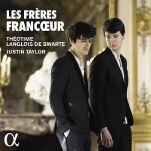 Les Freres Francoeur by Theotime Langlois de Swarte CD Album