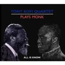 Plays Monk - All Is Know