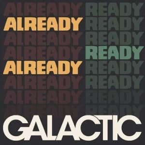 Already Ready Already by Galactic CD Album
