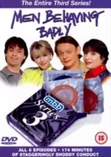 Men Behaving Badly: Series 3