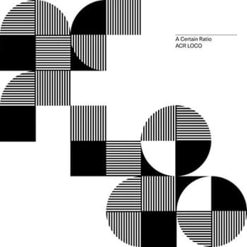 A Certain Ratio - ACR Loco CD