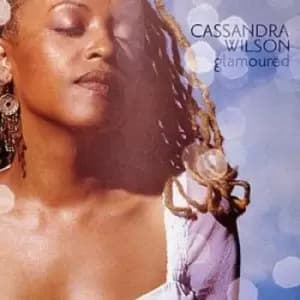 Glamoured by Cassandra Wilson CD Album
