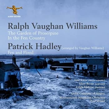 Paul Daniel, Bournemouth Symphony Orchestra, Mary Bevan, Leigh Melrose - Ralph Vaughan Williams: The Garden of Proserpine/......