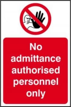 No Admittance Authorized Personnel Only Sign S/A Vinyl