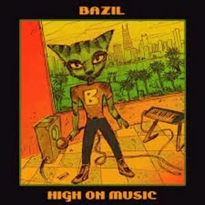 Bazil - High On Music Vinyl