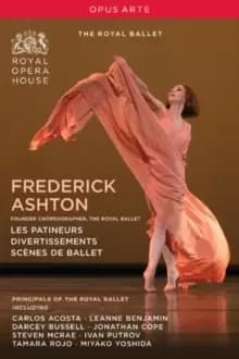 Frederick Ashton: Les Patineurs/Divertissement/Scenes De Ballet