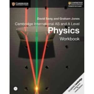 Cambridge International AS and A Level Physics Workbook with CD-ROM by Graham Jones, David Sang (Mixed media product, 2016)