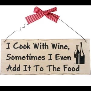 I Cook With Wine Hanging Sign