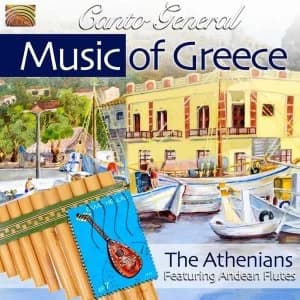 Athenians The - The Music Of Greece - Canto General CD