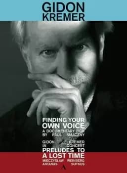 Gidon Kremer Finding Your Own Voice - DVD