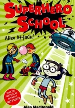 Alien attack by Alan MacDonald