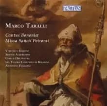 Marco Taralli: Cantus Bononiae