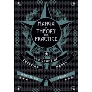 Manga in Theory and Practice : The Craft of Creating Manga : 1