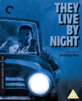 They Live By Night - The Criterion Collection