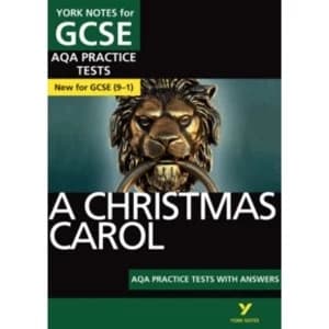 A Christmas Carol AQA Practice Tests: York Notes for GCSE (9-1)