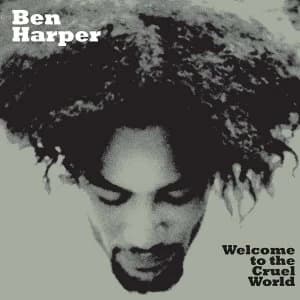 Ben Harper - Welcome To Cruel World Vinyl
