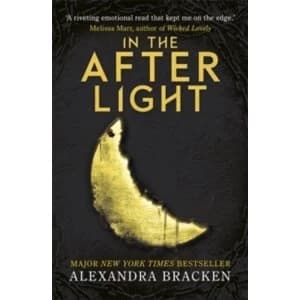 A Darkest Minds Novel: In the Afterlight : Book 3