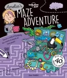Lonely Planet Kids Amelia's Maze Adventure