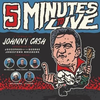 5 Minutes to Live A Tribute to Johnny Cash by Joecephus & The George Jonestown Massacre CD Album