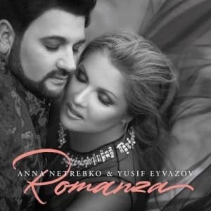 Anna Netrebko & Yusif Eyvazov Romanza by Anna Netrebko CD Album