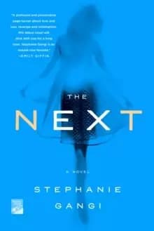 The Next : A Novel