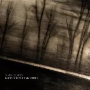 Ghost On the Car Radio by Slaid Cleaves CD Album