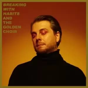 Breaking With Habits by And the Golden Choir CD Album