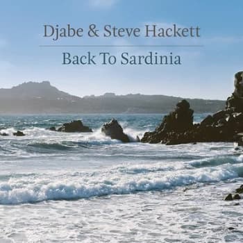 Back to Sardinia by Djabe & Steve Hackett CD Album