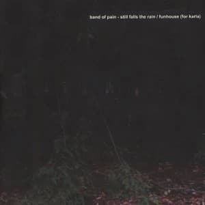 Band Of Pain - Still Falls The Rain Vinyl