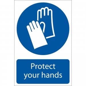 Draper Protect Your Hands Sign 200mm 300mm Standard