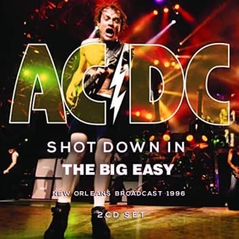 Ac/Dc - Shot Down in the Big Easy CD