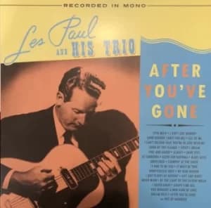 After Youre Gone by Les Paul and His Trio Vinyl Album