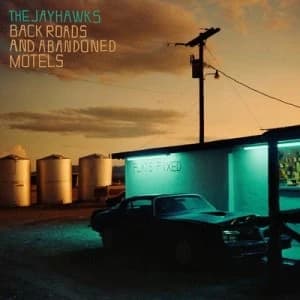Back Roads and Abandoned Motels by The Jayhawks CD Album