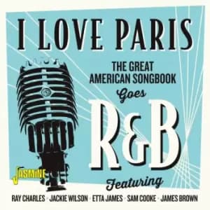 I Love Paris - The Great American Songbook Goes RandB (CD)