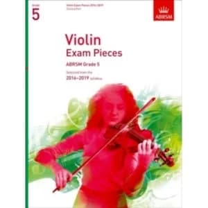 Violin Exam Pieces 2016-2019, ABRSM Grade 5, Score & Part : Selected from the 2016-2019 syllabus