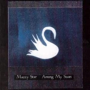 Among My Swan by Mazzy Star CD Album