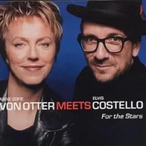 Anne Sofie von Otter meets Elvis Costello For the Stars by Anne-Sofie Von Otter CD Album
