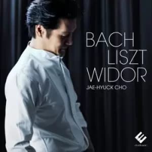 Jae-Hyuck Cho Bach/Liszt/Widor by Jae-Hyuck Cho CD Album