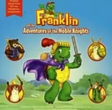 Franklin and the Adventures of the Noble Knights