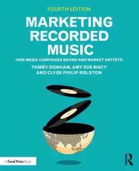 Marketing Recorded Music How Music Companies Brand and Market Artists