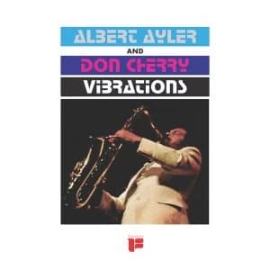 Albert Ayler & Don Cherry - Vibrations Vinyl