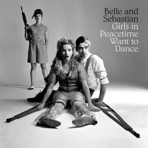 Belle and Sebastian - Girls In Peacetime Want To Dance Vinyl
