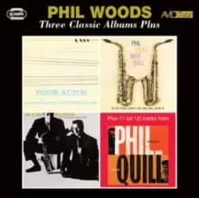 Three Classic Albums Plus: Four Altos/Phil Talks With Quill/Phil & Quill With Prestige/...
