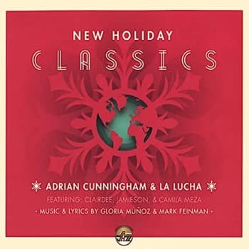 Adrian Cunningham & La Lucha - New Holiday Classics CD